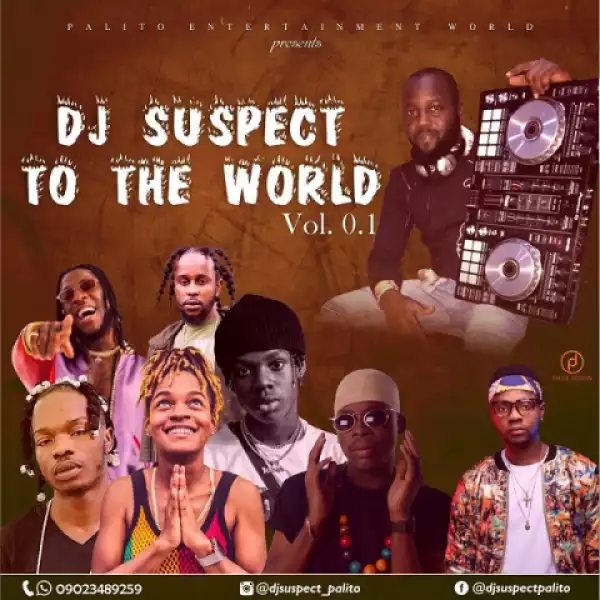 DJ Suspect - DJ Suspect To The World Mixtape